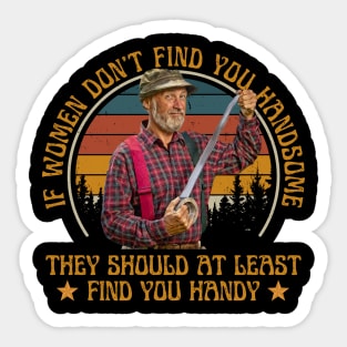 The Red Green Show, Man's Prayer If Women Don't Find You Handsome Sticker